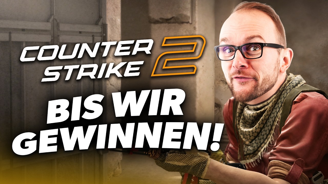 Wer braucht schon 4 Stunden für einen Counter Strike Win?! (Wir)