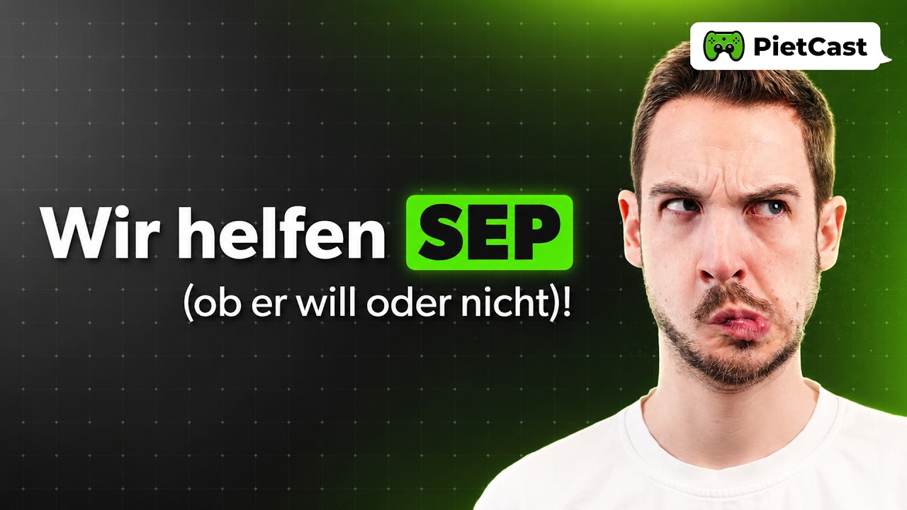 PietCast #531 - Wir helfen Sep (ob er will oder nicht)!