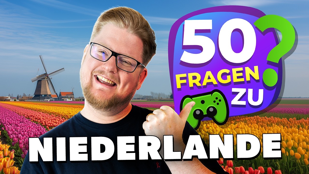 NIEDERLÄNDER wider WILLEN?! | 50 Fragen zu den Niederlanden