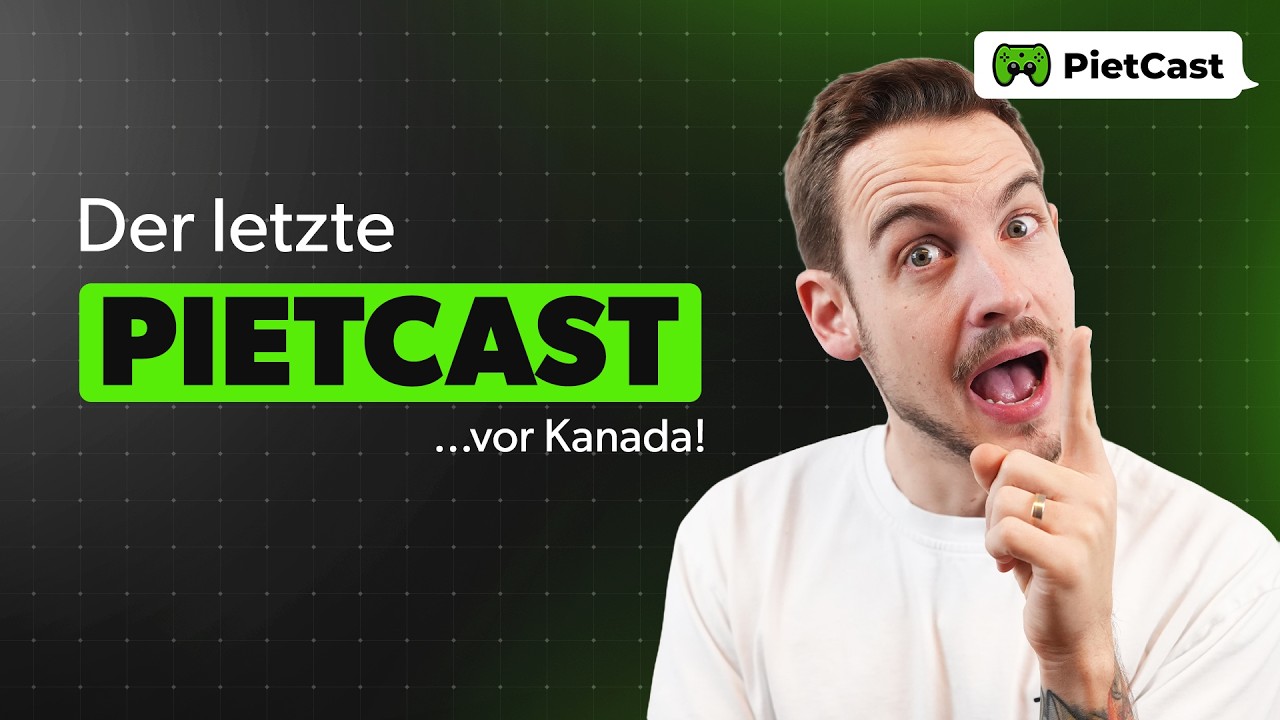 PietCast 550 - Der letzte PietCast... vor Kanada!